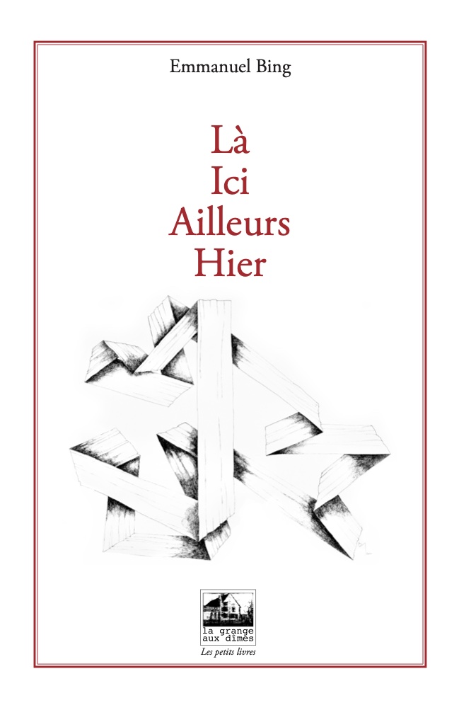 Ici, là, ailleurs, hier